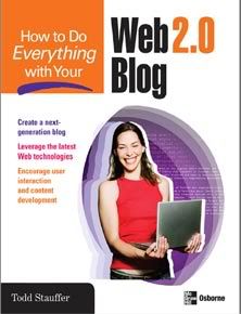 How to Do Everything with Your Web 2.0 Blog ebook