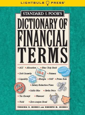 Standard & Poor's Dictionary of Financial Terms Information :